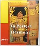 In perfect harmony : picture + frame, 1850-1920