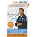 You've Got to Be Believed to Be Heard, Updated Edition: The Complete Book of Speaking . . . in Business and in Life!