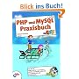 PHP und MySQL Praxisbuch f�r Kids
