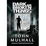 dark and broken things