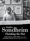 Finishing the hat : collected lyrics (1954-1981), with attendant comments, principles, heresies, grudges, whines, and anecdotes