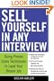 Sell Yourself in Any Interview: Use Proven Sales Techniques to Land Your Dream Job