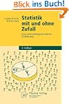 Statistik mit und ohne Zufall: Eine a...