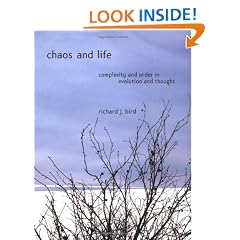 Chaos and Life: Complexity and Order in Evolution and Thought