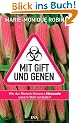 Mit Gift und Genen: Wie der Biotech-Konzern Monsanto unsere Welt ver�ndert