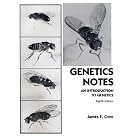 Genetics Notes: An Introduction to Genetics (8th Edition) by  James F. Crow