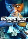 WC: Bandana Swangin: All that Glitters Ain't Gold