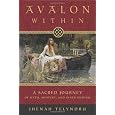 Avalon Within: A Sacred Journey of Myth, Mystery, and Inner Wisdom