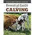 Essential Guide to Calving: Giving Your Beef or Dairy Herd a Healthy Start