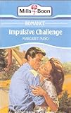 Impulsive challenge