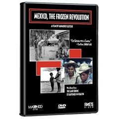 Mexico: The Frozen Revolution by 