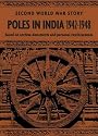 Poles in India 1942-1948: Second World War Story