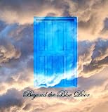Beyond the Blue Door