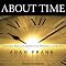 About Time: Cosmology, Time and Culture at the Twilight of the Big Bang