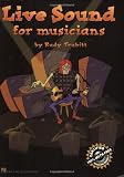 Live Sound for Musicians