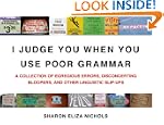 I Judge You When You Use Poor Grammar...