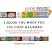 I Judge You When You Use Poor Grammar: A Collection of Egregious Errors, Disconcerting Bloopers, and Other Linguistic Slip-Ups