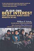 In Our Own Best Interest: How Defending Human Rights Benefits Us All