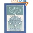 Principles of Distributed Database Systems (2nd Edition) by M. Tamer Ozsu and Patrick Valduriez