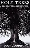 Holy trees and other ecological surprises