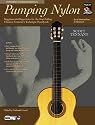 Pumping Nylon: Intermediate to Advanced Repertoire (Pumping Nylon)