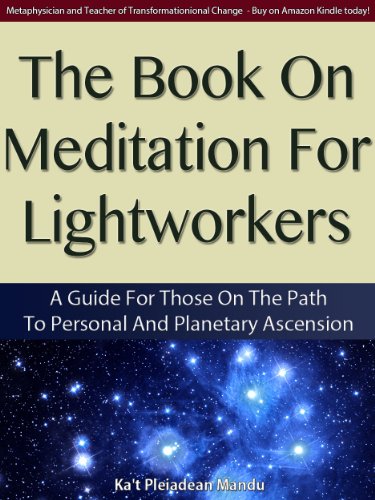 The Book On Meditation For Lightworkers (The Lightworker Series 1)