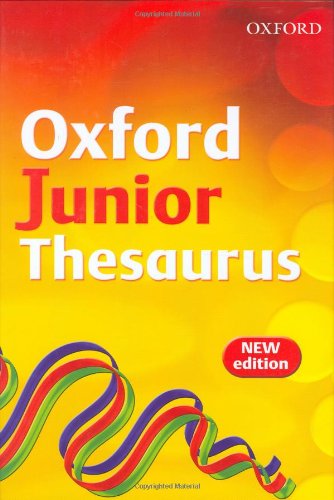 Oxford Junior Thesaurus (2007 Edition)