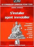 Revue Puits Fleuri  / S'installer agent immobilier : Formalités - Cadres juridique, social et fiscal