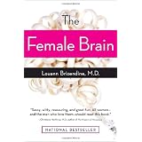 The Female Brainby Louann Brizendine M.D.