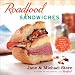 Roadfood Sandwiches: Recipes and Lore from Our Favorite Shops Coast to Coast