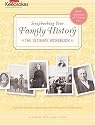 Scrapbooking Your Family History (Creating Keepsakes)