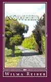 Nowheim: A Spiritual Journey To Understanding The Law Of Attraction