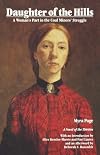 Daughter of the Hills: A Woman's Part in the Coal Miners' Struggle (Novel of the Thirties)