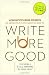 Write More Good: An Absolutely Phony Guide