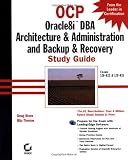  : OCP: Oracle8i DBA Architecture & Administration and Backup & Recovery Study Guide