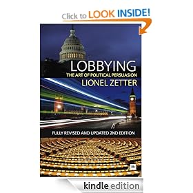 Lobbying: The Art of Political Persuasion - Fully revised, updated and expanded second edition