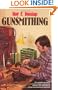Gunsmithing: The complete sourcebook of firearms design, construction, alteration, and restoration for amateur and professional gunsmiths