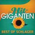 Die Hit Giganten - Best Of Schlager