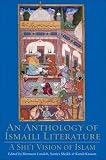 An anthology of Ismaili literature : a shi'l vision of Islam