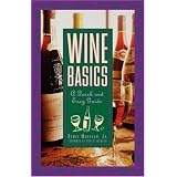 Wine Basics: A Quick and Easy Guide