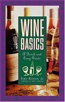 Wine Basics: A Quick and Easy Guide