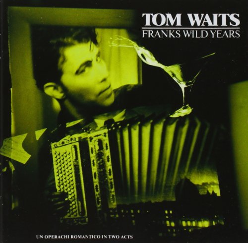 Tom Waits - Frank Wild Years - Zortam Music