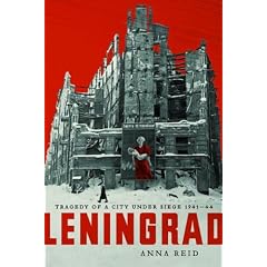 Leningrad: Tragedy of a City Under Siege 1941 - 44