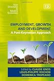 Employment, growth and development : a post-Keynesian approach