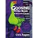Goosing the Write Brain: A Storyteller's Toolkit