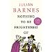Nothing to be Frightened of