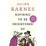 Nothing to be Frightened of
