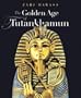 The Golden Age of Tutankhaman