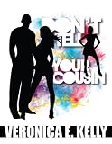 Dont Tell Your Cousin