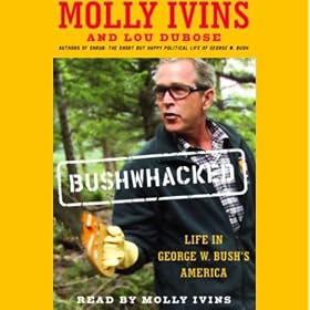 Bushwhacked: Life in George W. Bush's America